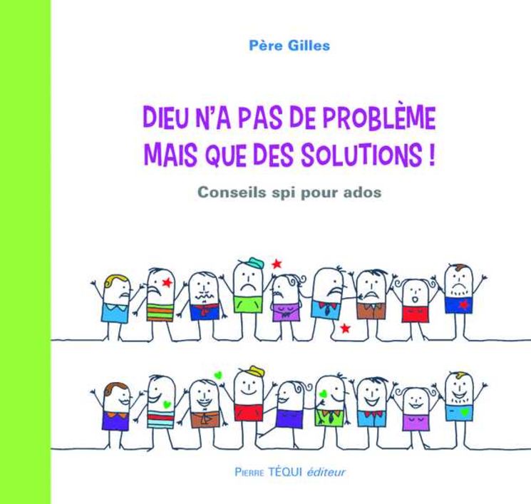 Dieu n´a pas de problème mais que des solutions !