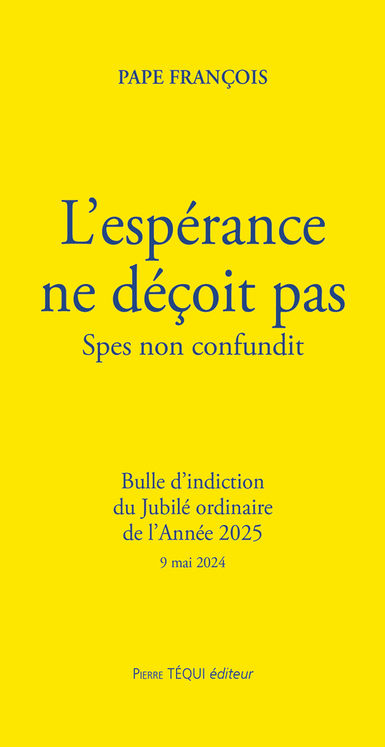 L´espérance ne déçoit pas - Spes non confundit