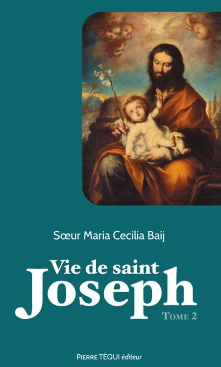 Vie de saint Joseph - Tome 2