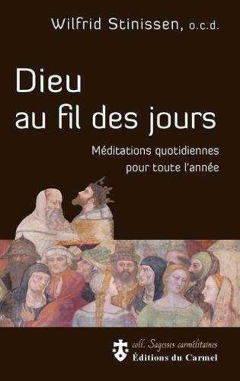 Dieu au fil des jours Méditations quotidiennes au fil des jour