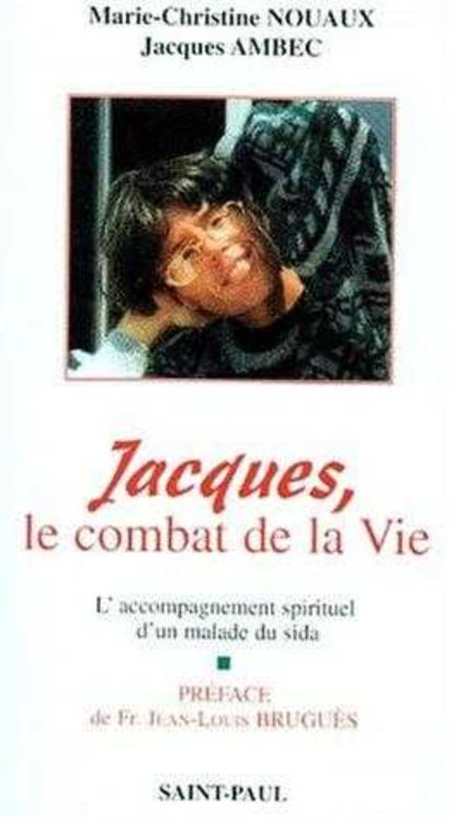 Jacques ou le combat de la vie