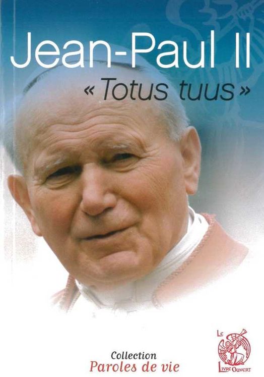 Jean-Paul II "Totus tuus"