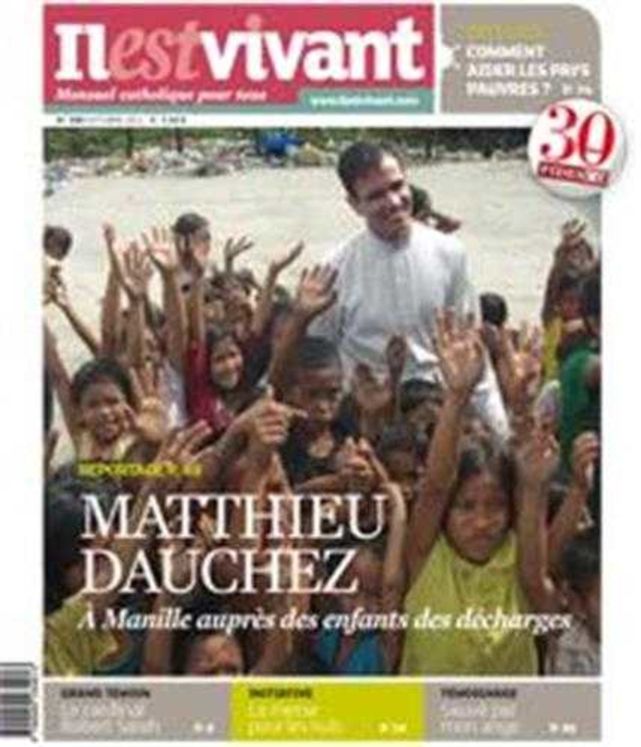 n°286 - Il est vivant - Octobre 2011 - Matthieu Dauchez à Manille auprès des enfants des décharges