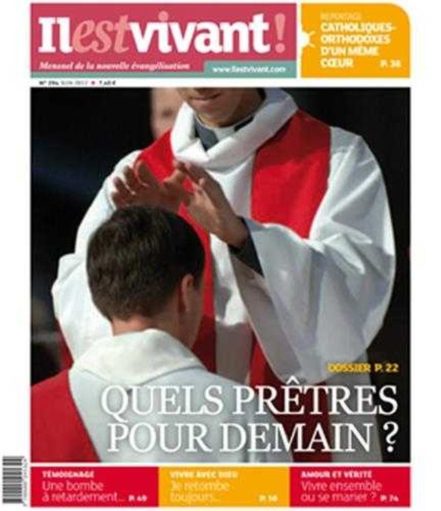 N°294 - Il est vivant - Juin 2012 - Quels prêtres pour demain ?