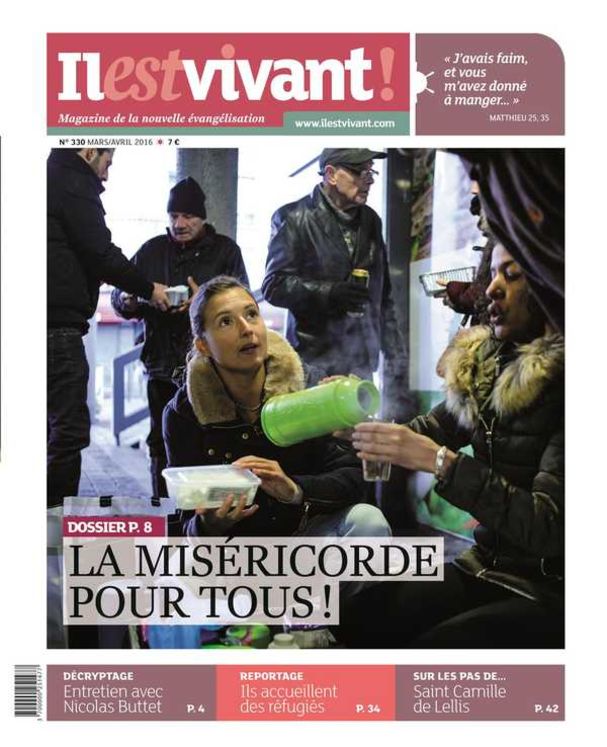 N°330 -  Il est Vivant Mars/Avril 2016 - La Miséricorde pour tous !