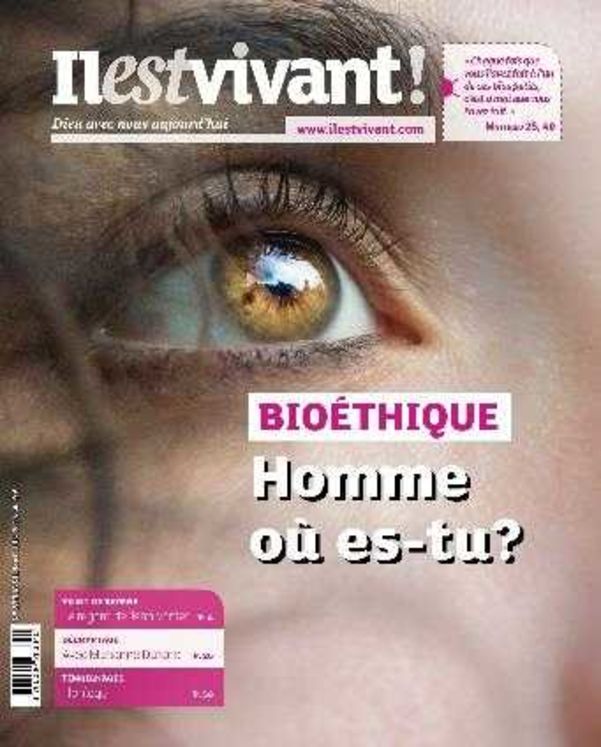 N°339 - Bioéthique, Homme où es-tu ? -  Avril - Mai - Juin 2018