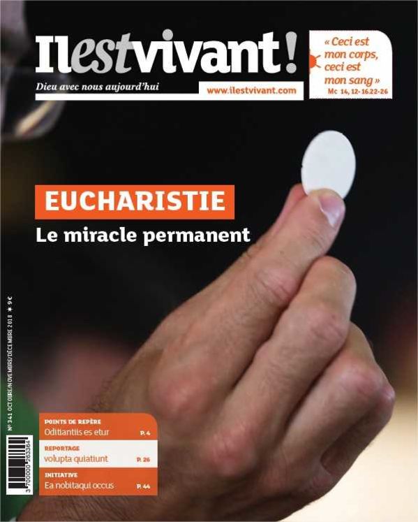 N°341 - L´Eucharistie, le miracle permanent - octobre-novembre-décembre 2018