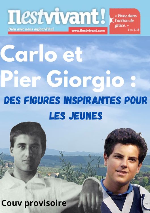 N°366 - Carlo et Pier Giorgio : des figures inspirantes pour les jeunes - Janvier / Février / Mars 2025