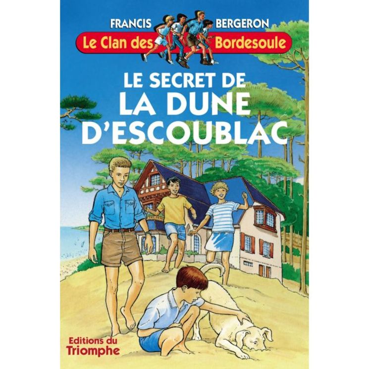 Le Clan des Bordesoule - Tome 16 - Le secret de la dune d'Escoublac