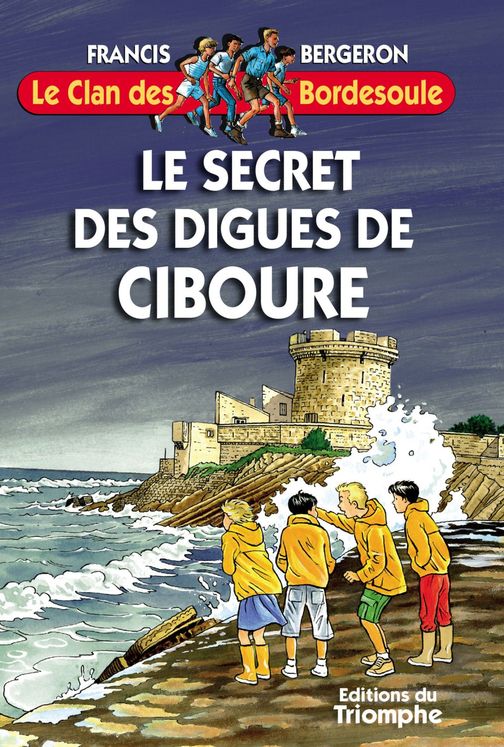 Le Clan des Bordesoule - Tome 26 - Le Secret des digues de Ciboure