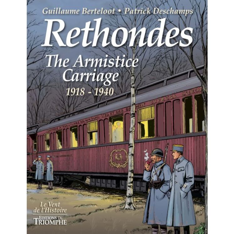 BD - Rethondes, le wagon de l'Armistice (1918-1940)