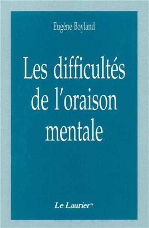 Les difficultés de l'oraison mentale