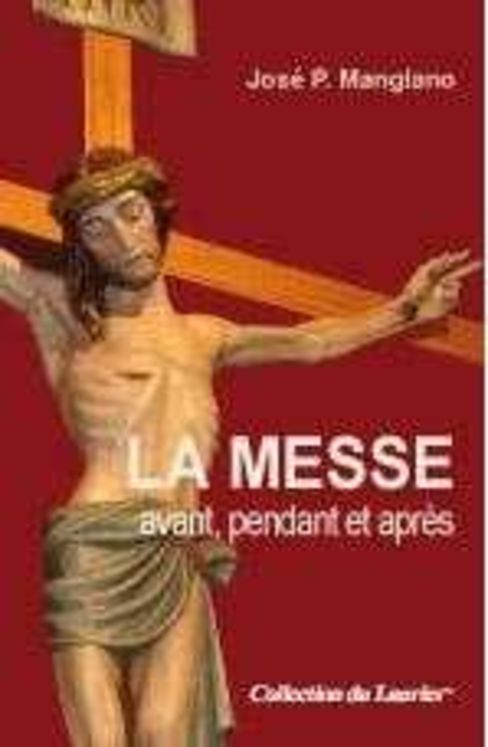 La Messe avant, pendant et après