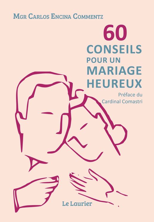 60 conseils pour un mariage heureux