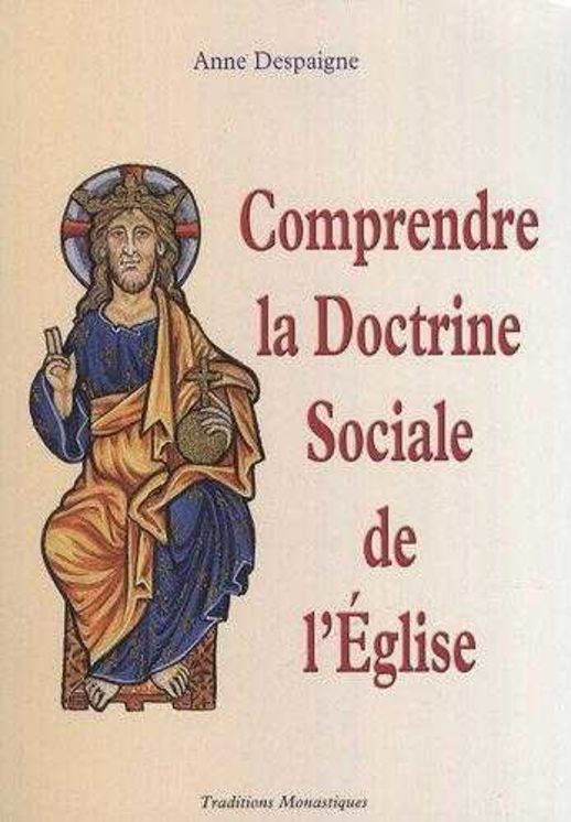 Comprendre la Doctrine Sociale de l´Eglise