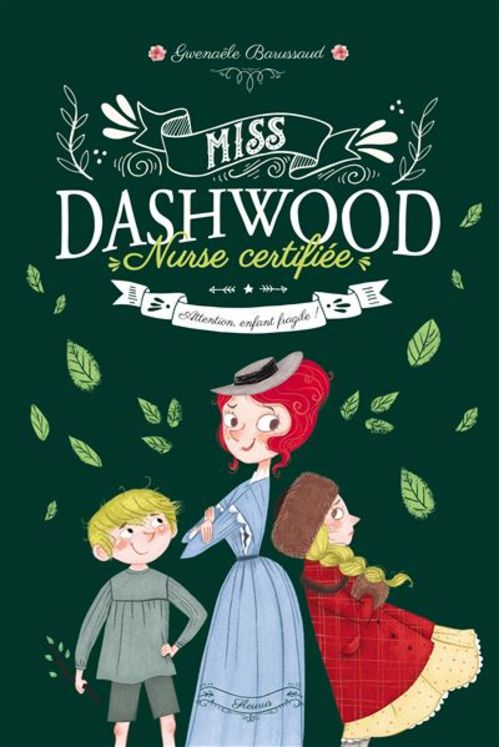 Miss Dashwood Nurse certifiée Tome 2 - Attention, enfant fragile !