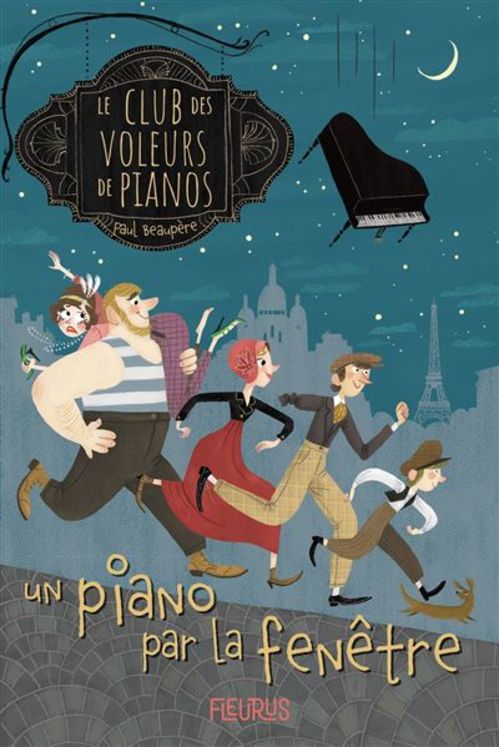 Le club des voleurs de pianos - Tome 1 - Un piano par la fenêtre