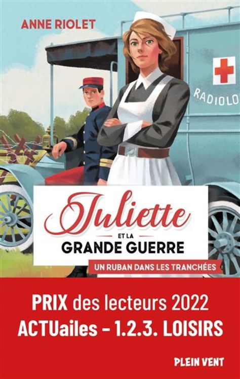 Un ruban dans les tranchees - juliette et la grande guerre - tome 1