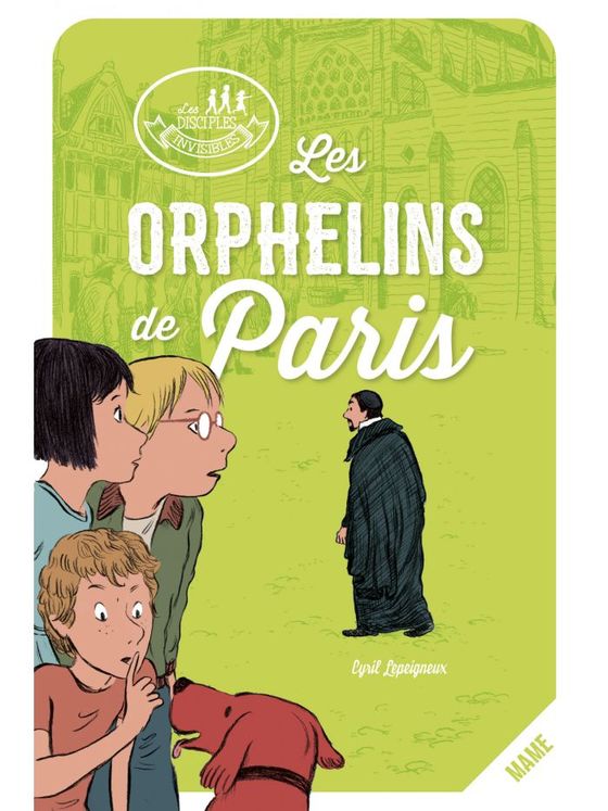 Les disciples invisibles - Les orphelins de Paris