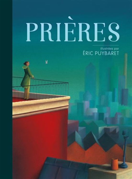 Prières, illustrées par Eric Puybaret