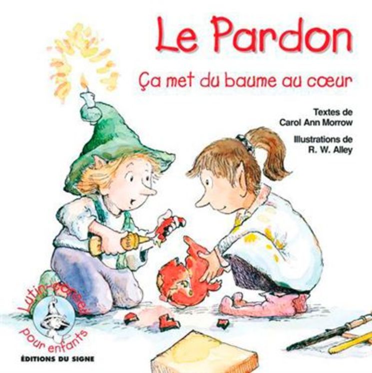 Le pardon ça met du baume au coeur - Lutin conseil