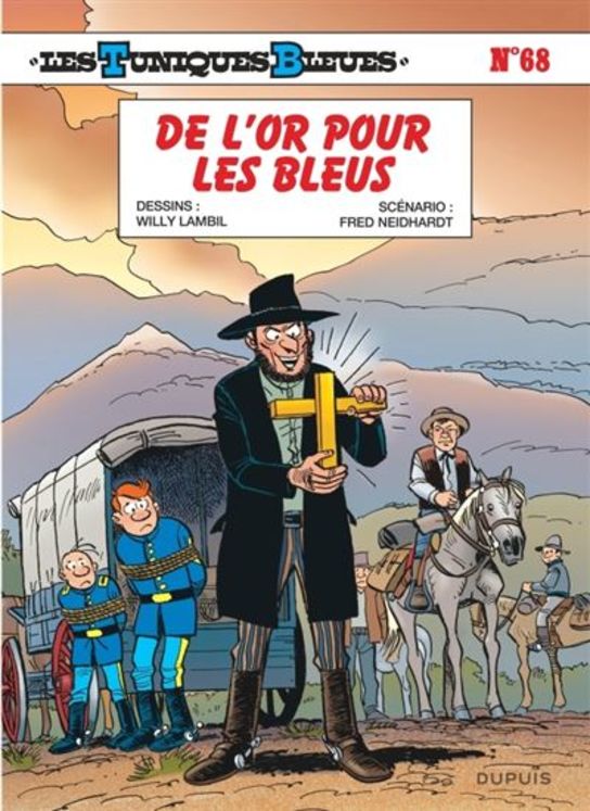 Les tuniques bleues - tome 68 - de l or pour les bleus