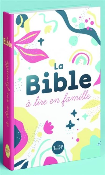 La Bible à lire en famille - Version paroles de vie