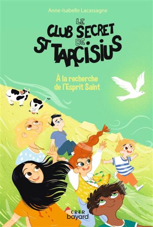 Le club secret de st tarcisius- vol 4 - a la recherche de l´ esprit saint