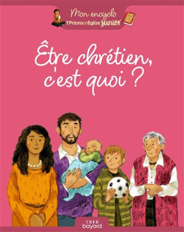 Etre chrétien, c´est quoi ?