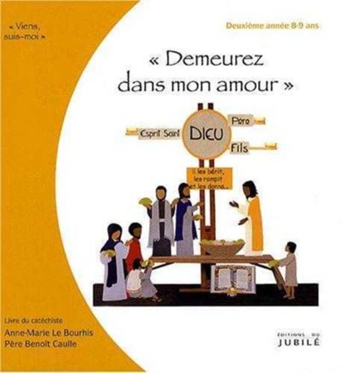 Viens, Suis-Moi - 2e année Demeurez en mon amour -  Livre animateur