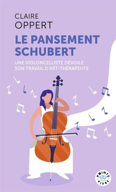 Le pansement schubert - une violoncelliste devoile son travail d´art-therapeute