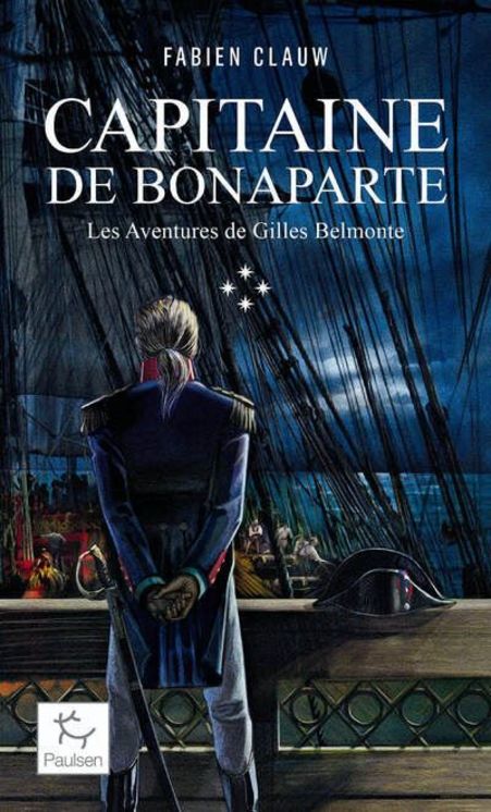 Les aventures de gilles belmonte - tome 4 capitaine de bonaparte - Poche