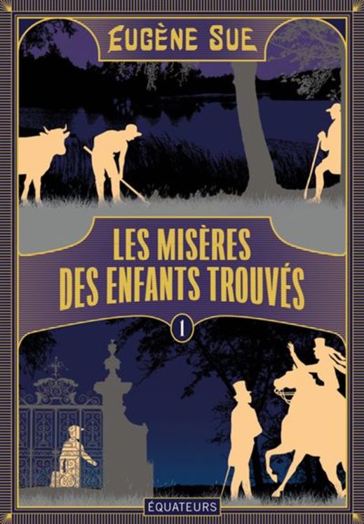 Les misères des enfants trouvés - tome 1