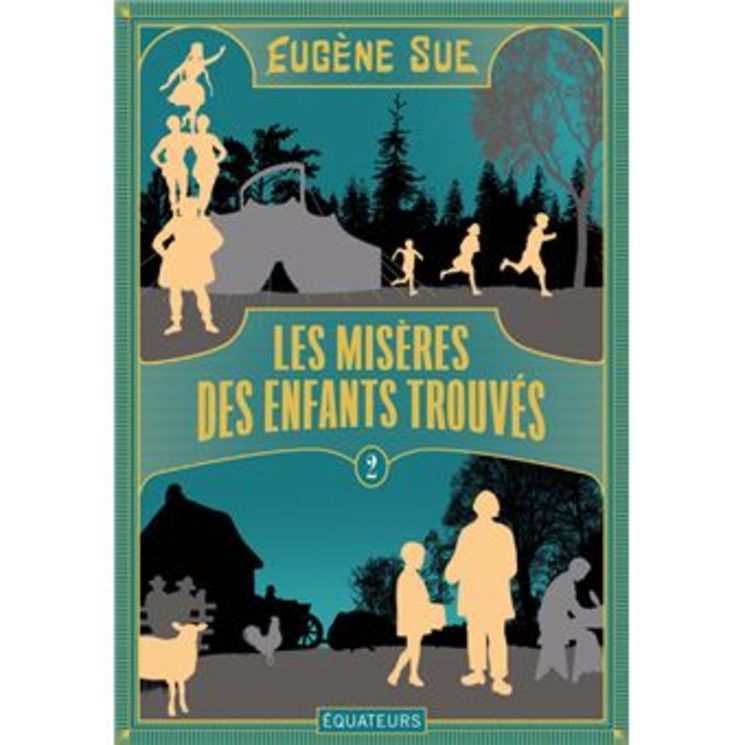 Les misères des enfants trouvés - Tome 2