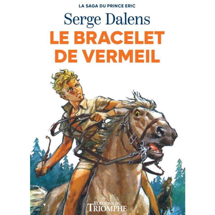 La saga du Prince Eric - Le bracelet de Vermeil - Tome 1