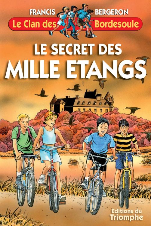 Le Clan des Bordesoule - Tome 3 - Le secret des Mille Etangs