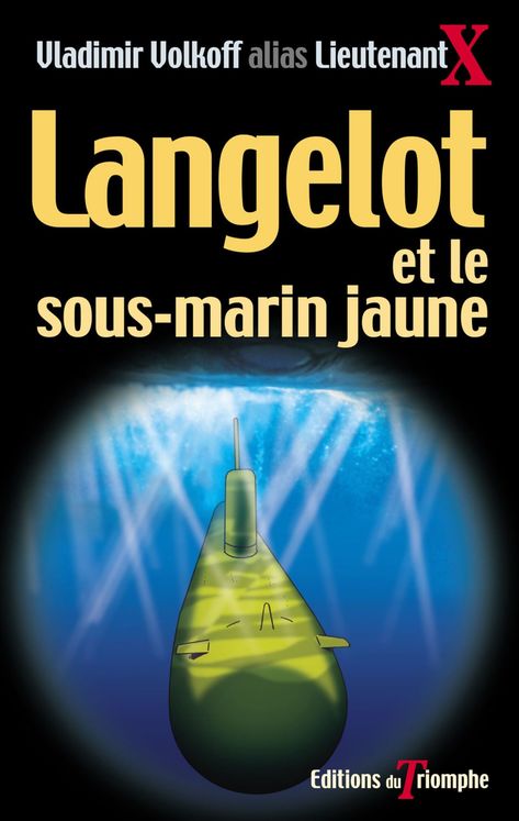 Langelot Tome 16 - Langelot et le sous-marin jaune