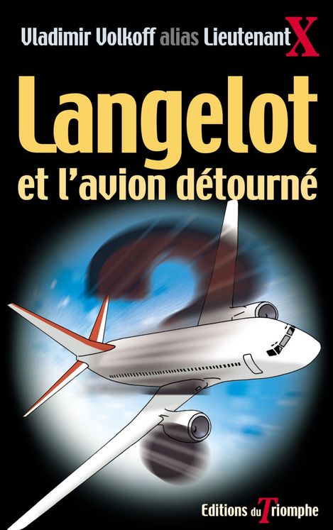 Langelot Tome 18 - Langelot et l'avion détourné