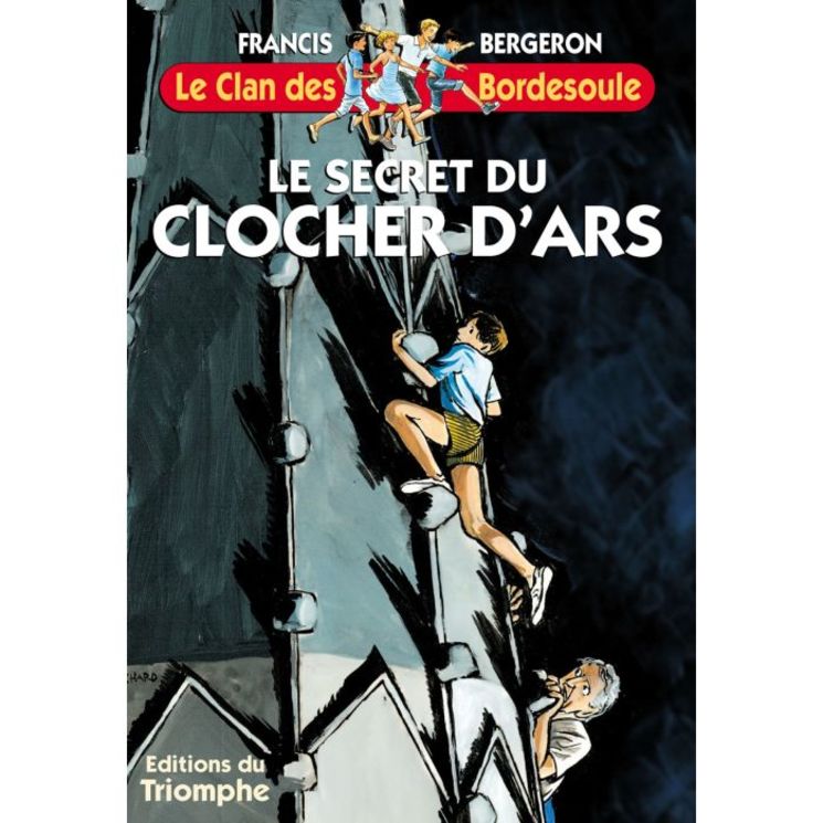 Le Clan des Bordesoule - Tome 8 - Le secret du clocher d'Ars