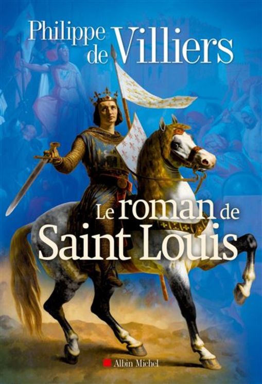 Le roman de saint Louis