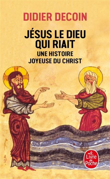 Jésus le Dieu qui riait - Poche