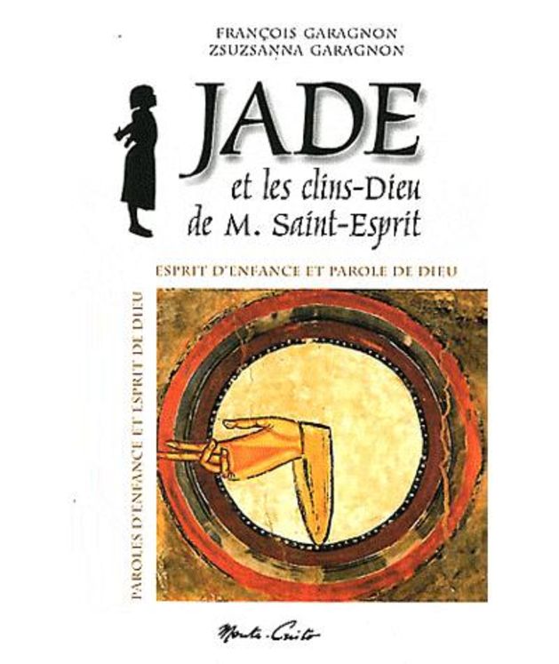 Jade et les clins-Dieu de M. Saint-Esprit