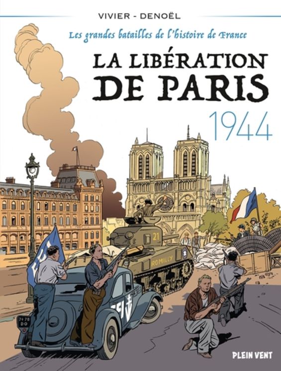 La libération de Paris - 1944 - les grandes batailles de l´histoire de France 5