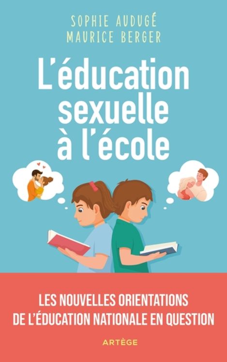 L´éducation sexuelle à l´école - les nouvelles orientations de l´éducation nationale en question