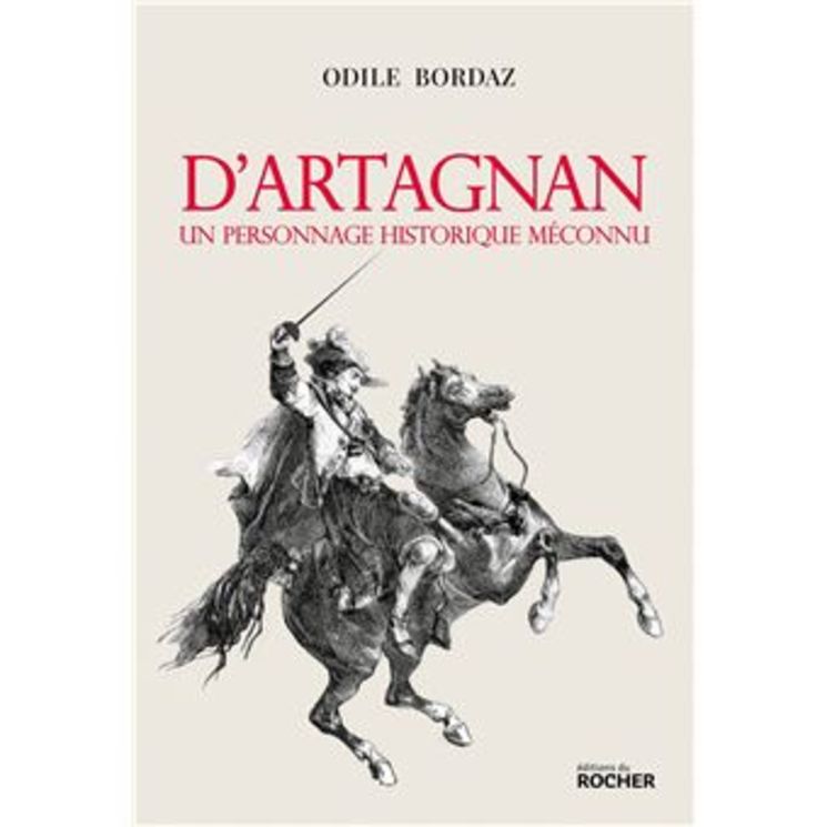 D´Artagnan, un personnage historique méconnu