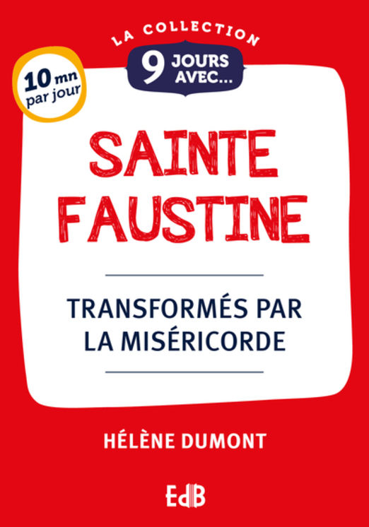 9 jours avec sainte Faustine