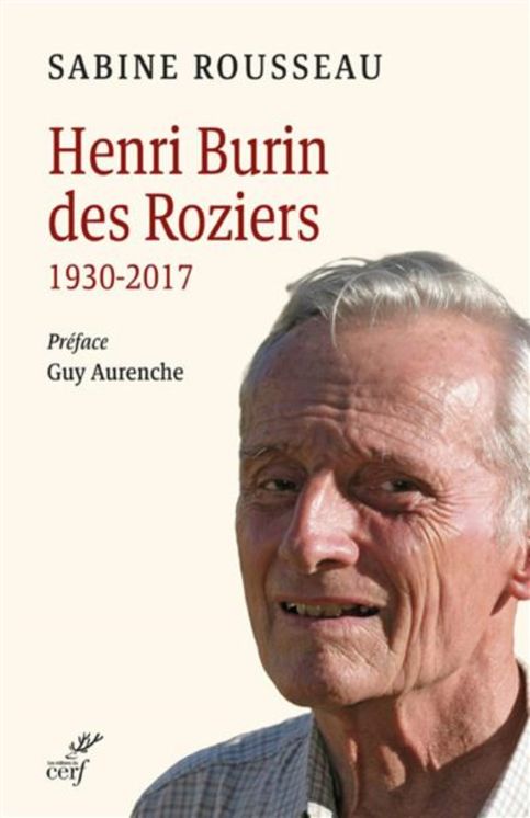 Henri Burin des roziers (1930-2017) - la sève d´une vocation.