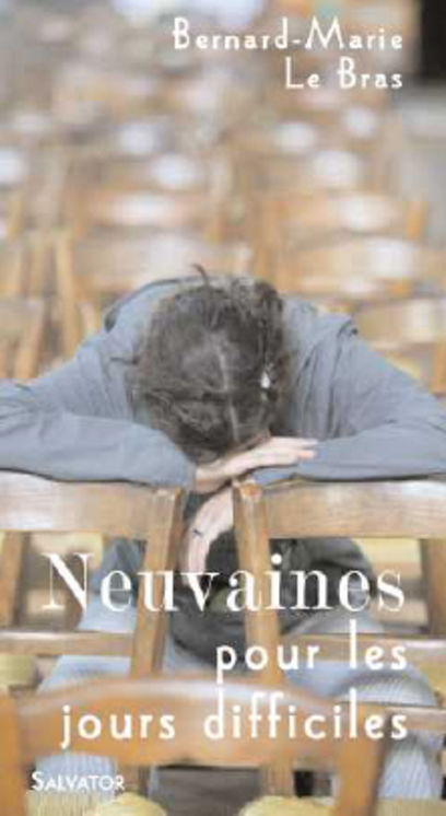 Neuvaines pour les jours difficiles