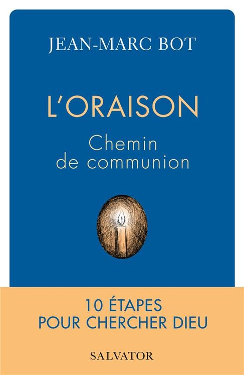 L´oraison - Chemin de communion