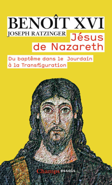 Jésus de Nazareth, du Baptême dans le Jourdain à la Transfiguration Tome 1 - Format poche